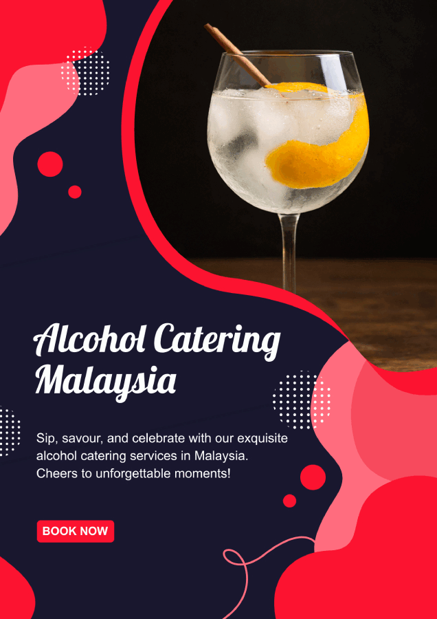 Alcohol Catering Bukit Bandaraya